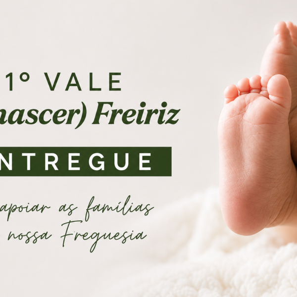 1.º Vale Re(nascer) Freiriz entregue